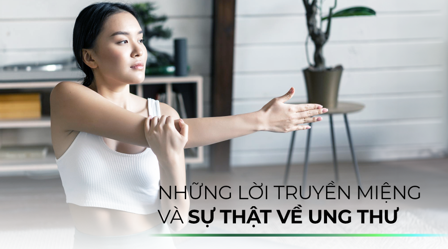 Những lời truyền miệng về ung thư vú và cách lý giải từ góc độ chuyên môn Những lời truyền miệng về ung thư vú và cách lý giải từ góc độ chuyên môn
