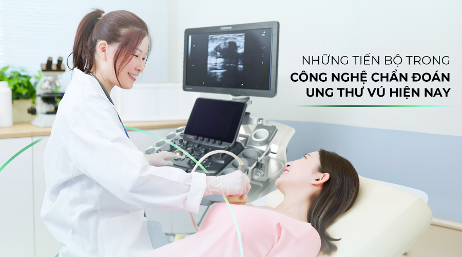 Những tiến bộ trong công nghệ chẩn đoán ung thư vú hiện nay Những tiến bộ trong công nghệ chẩn đoán ung thư vú hiện nay